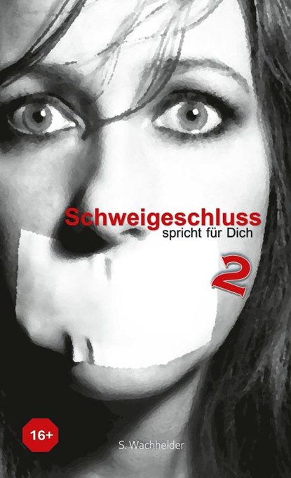 Schweigeschluss 2, Sabine Wachhelder - Paperback - 9783989031081