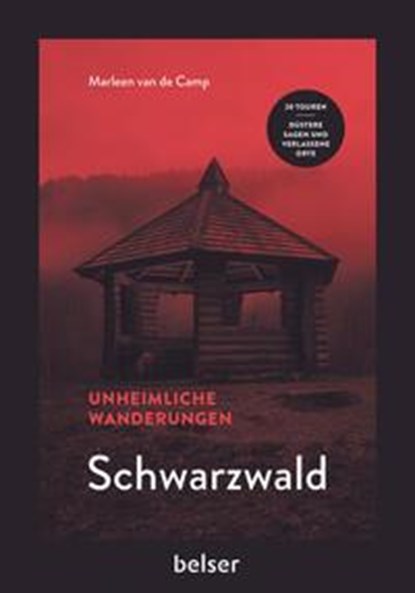 Unheimliche Wanderungen Schwarzwald, Marleen van de Camp - Paperback - 9783989050198