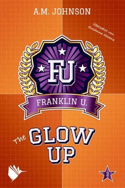 The Glow Up, A.M. Johnson - Ebook - 9783989060616