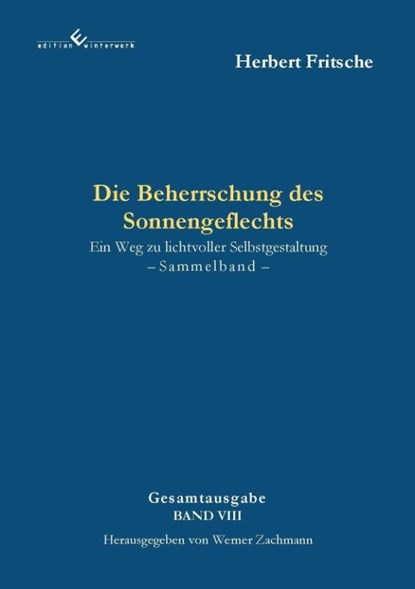 Die Beherrschung des Sonnengeflechts, Herbert Fritsche - Paperback - 9783989132375