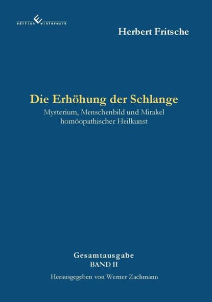 Die Erhöhung der Schlange, Herbert Fritsche - Paperback - 9783989132382