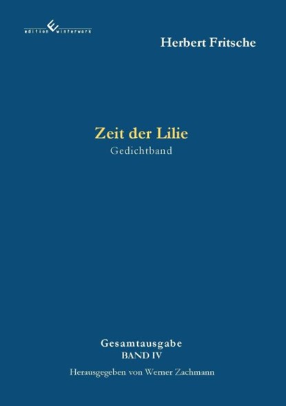 Zeit der Lilie, Herbert Fritsche - Paperback - 9783989132511