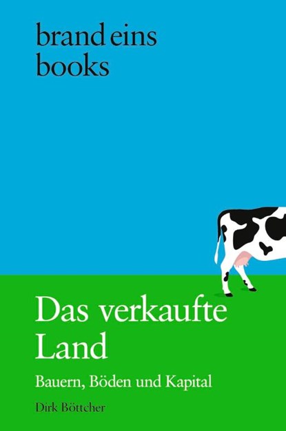 Das verkaufte Land, Dirk Böttcher - Gebonden - 9783989280236