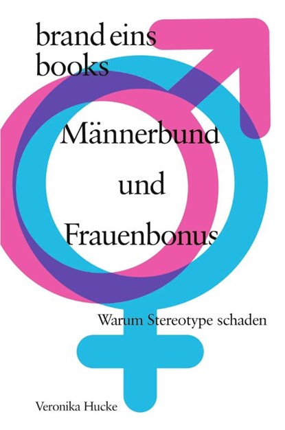 Männerbund und Frauenbonus, Veronika Hucke - Gebonden - 9783989280274