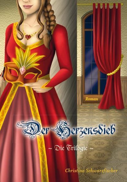 Der Herzensdieb, Christina Schwarzfischer - Paperback - 9783989300033