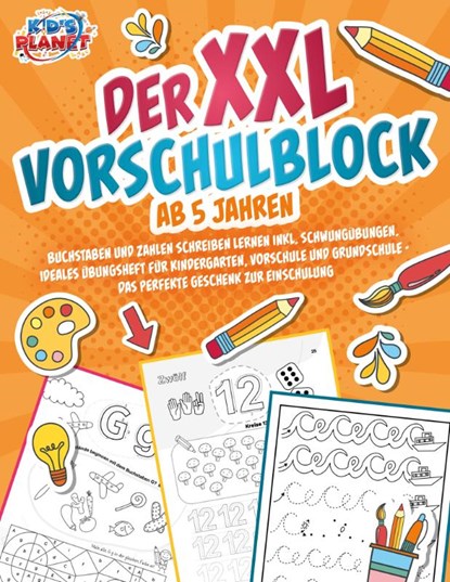 Der XXL-Vorschulblock ab 5 Jahren: Buchstaben und Zahlen schreiben lernen inkl. Schwungübungen. Ideales Übungsheft für Kindergarten, Vorschule und Grundschule - Das perfekte Geschenk zur Einschulung, Julia Sommerfeld - Paperback - 9783989351103