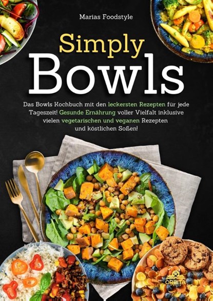 Simply Bowls, Marias Foodstyle - Gebonden - 9783989352612