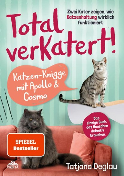 Total verkatert! Katzen-Knigge mit Apollo & Cosmo, Tatjana Deglau - Paperback - 9783989352636