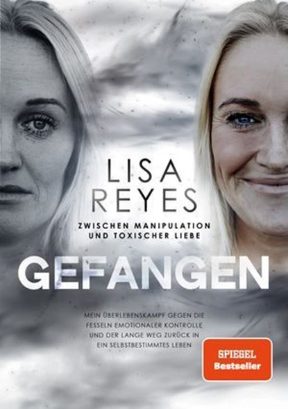 Gefangen - Zwischen Manipulation und toxischer Liebe, Lisa Reyes - Ebook - 9783989353305