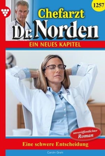 Eine schwere Entscheidung, Carolin Grahl - Ebook - 9783989365896