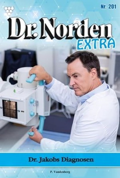 Dr. Jakobs Diagnosen, Patricia Vandenberg - Ebook - 9783989369030