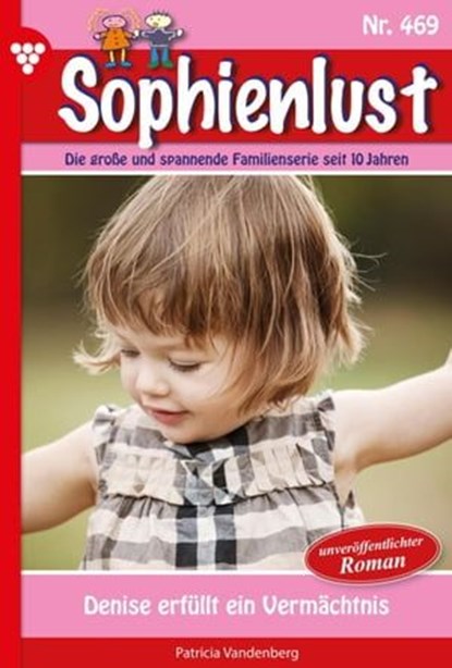 Denise erfüllt ein Vermächtnis, Patricia Vandenberg - Ebook - 9783989369443