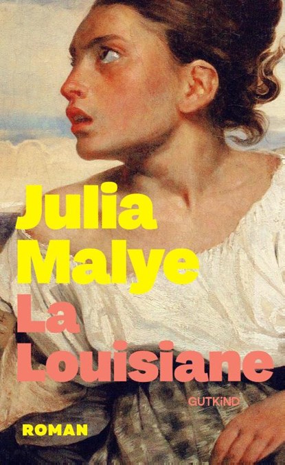 La Louisiane, Julia Malye - Gebonden - 9783989410121