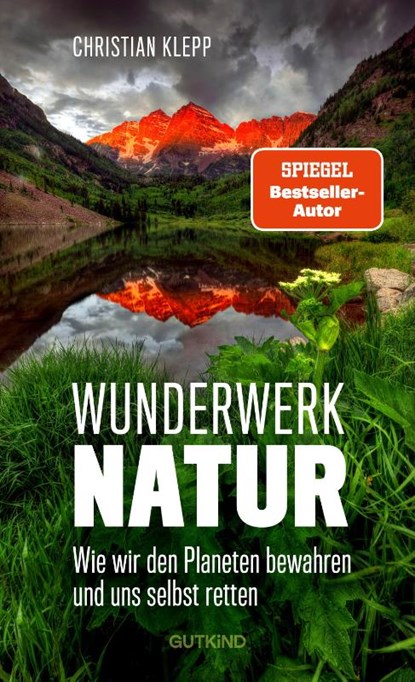 Wunderwerk Natur, Christian Klepp - Gebonden - 9783989410268