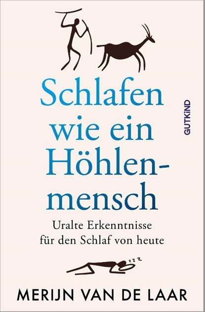 Schlafen wie ein Höhlenmensch, Merijn van de Laar - Paperback - 9783989410527