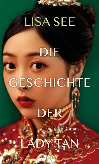 Die Geschichte der Lady Tan, Lisa See - Gebonden - 9783989410961