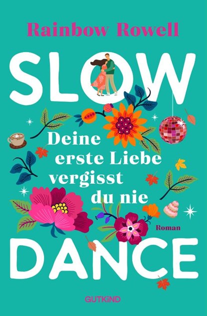Slow Dance, Rainbow Rowell - Paperback - 9783989411029