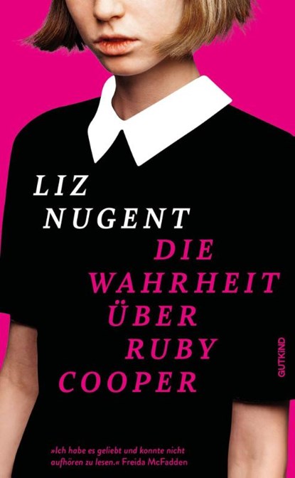 Die Wahrheit über Ruby Cooper, Liz Nugent - Gebonden - 9783989411487