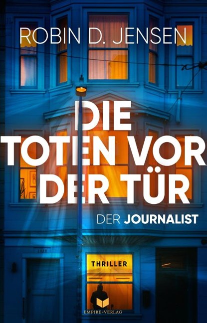 Die Toten vor der Tür, Robin D. Jensen - Paperback - 9783989420700