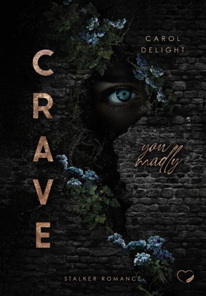 Crave You Madly, Carol Delight - Paperback - 9783989420854