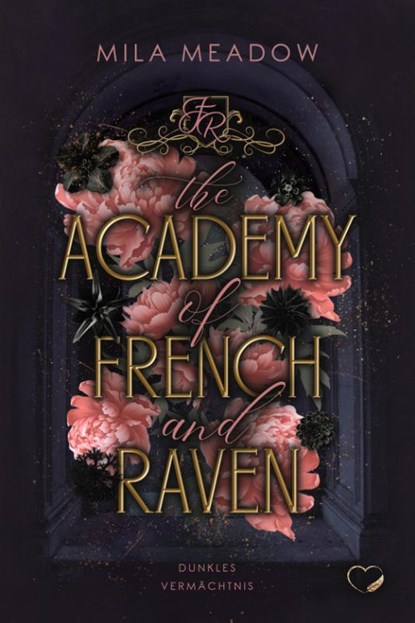The Academy of French & Raven, Mila Meadow - Paperback - 9783989420939