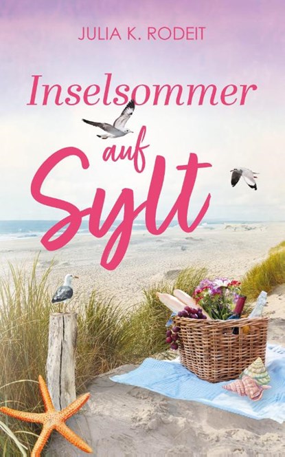 Inselsommer auf Sylt, Julia K. Rodeit - Paperback - 9783989425248
