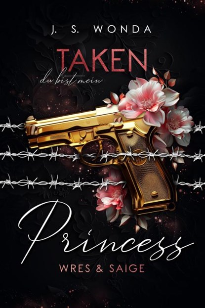Taken Princess 1, J. S. Wonda - Paperback - 9783989427525