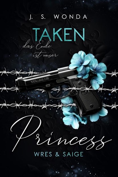 Taken Princess 3, J. S. Wonda - Paperback - 9783989427549