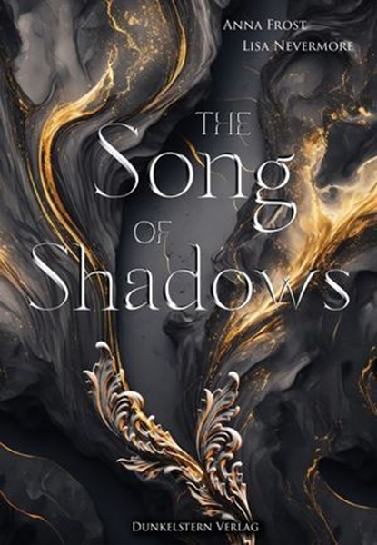 The Song of Shadows, Anna Frost ; Lisa Nevermore ; Noa Frost - Ebook - 9783989470026