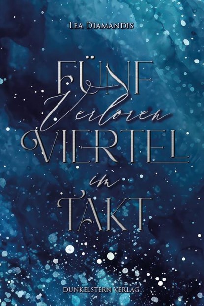 Verloren im Fünfvierteltakt, Lea Diamandis - Paperback - 9783989470231