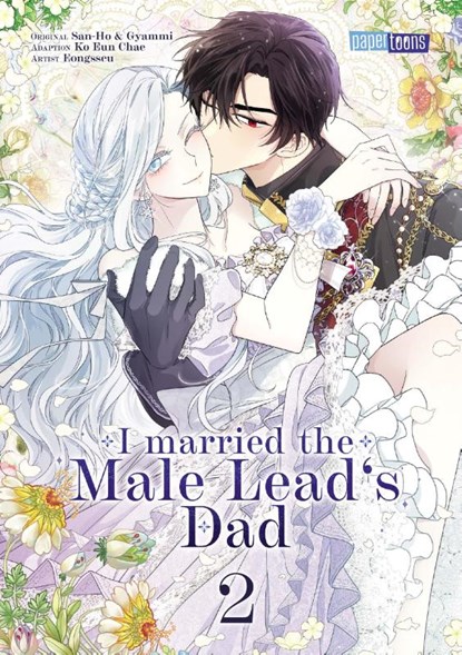 I married the Male Lead's Dad 02, Eongsseu Ko Eun Chae - Paperback - 9783989500686
