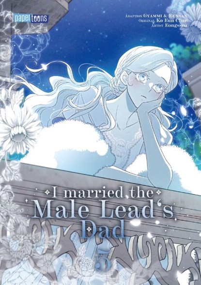 I married the Male Lead's Dad 05, Gyammi & Eunsan ; Ko Eun Chae - Paperback - 9783989500716