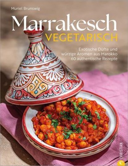 Marrakesch vegetarisch, Muriel Brunswig - Ebook - 9783989510463