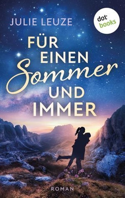 Für einen Sommer und immer, Julie Leuze - Ebook - 9783989521834