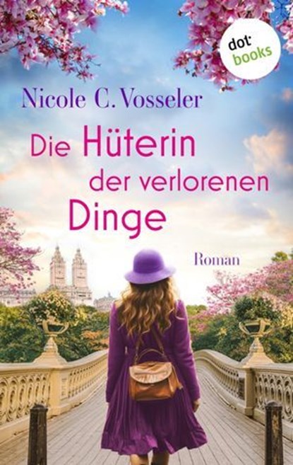 Die Hüterin der verlorenen Dinge, Nicole C. Vosseler - Ebook - 9783989522121