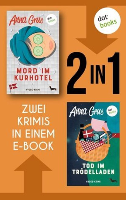 Mord im Kurhotel & Tod im Trödelladen, Anna Grue - Ebook - 9783989523333