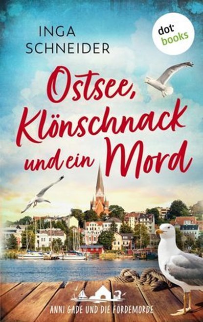 Ostsee, Klönschnack und ein Mord, Inga Schneider - Ebook - 9783989524095
