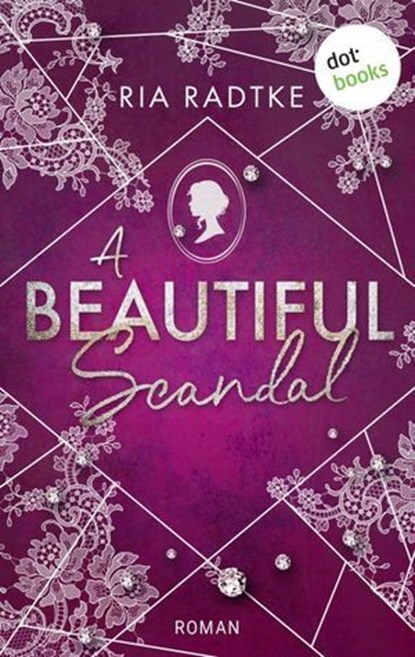 A Beautiful Scandal, Ria Radtke - Ebook - 9783989524231