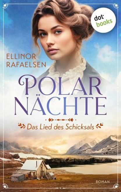 Polarnächte - Das Lied des Schicksals, Ellinor Rafaelsen - Ebook - 9783989524477