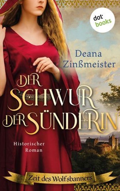 Der Schwur der Sünderin, Deana Zinßmeister - Ebook - 9783989524941