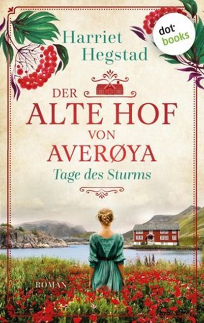 Der alte Hof von Averøya – Tage des Sturms, Harriet Hegstad - Ebook - 9783989525825