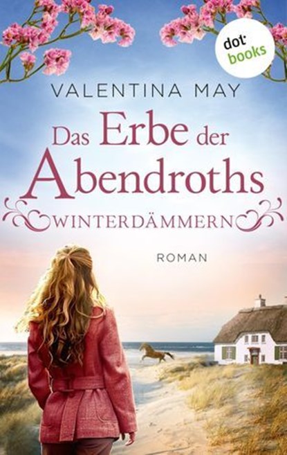 Das Erbe der Abendroths - Winterdämmern, Valentina May - Ebook - 9783989525832