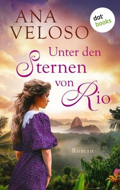 Unter den Sternen von Rio, Ana Veloso - Ebook - 9783989525962