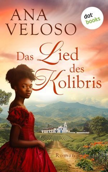 Das Lied des Kolibris, Ana Veloso - Ebook - 9783989526549