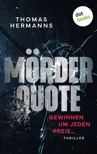 Mörder Quote, Thomas Hermanns - Ebook - 9783989526860