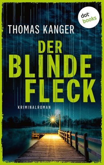 Der blinde Fleck, Thomas Kanger - Ebook - 9783989527508