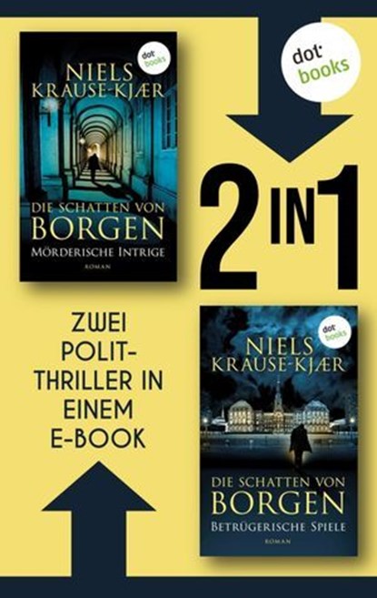 Die Schatten von Borgen: Mörderische Intrige & Betrügerische Spiele, Niels Krause-Kjær - Ebook - 9783989528222