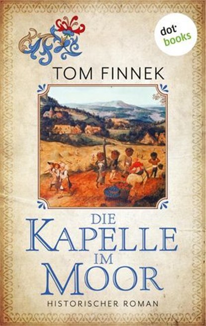 Die Kapelle im Moor, Tom Finnek - Ebook - 9783989528376