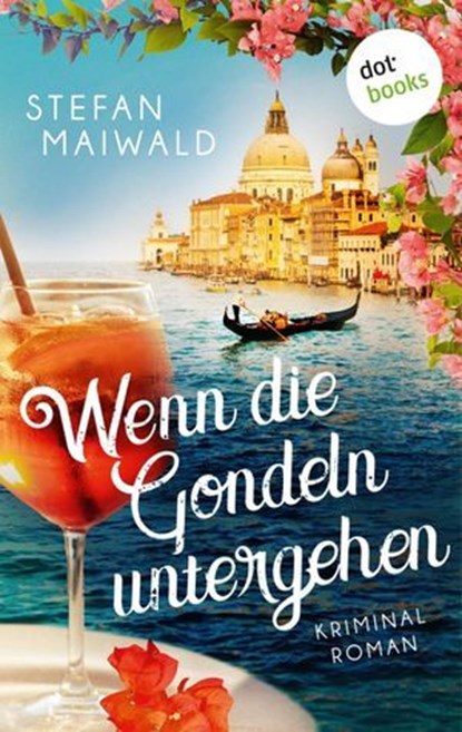 Wenn die Gondeln untergehen, Stefan Maiwald - Ebook - 9783989528567