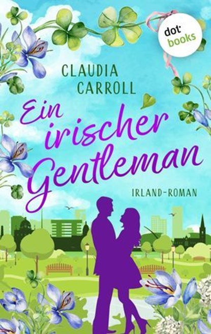 Ein irischer Gentleman, Claudia Carroll - Ebook - 9783989528680